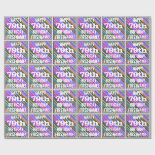 Vibrant, Colourful 79th Birthday + Custom Name Wrapping Paper