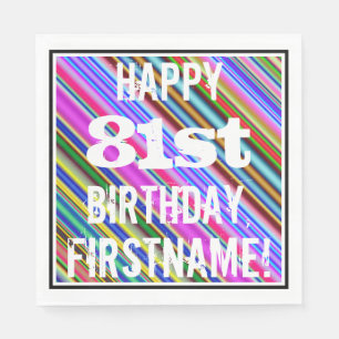 Vibrant, Colourful 81st Birthday + Custom Name Napkin