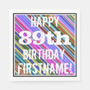 Vibrant, Colourful 89th Birthday + Custom Name Napkin
