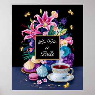 Vibrant Flowers & Sweets La Vie et Belle Poster