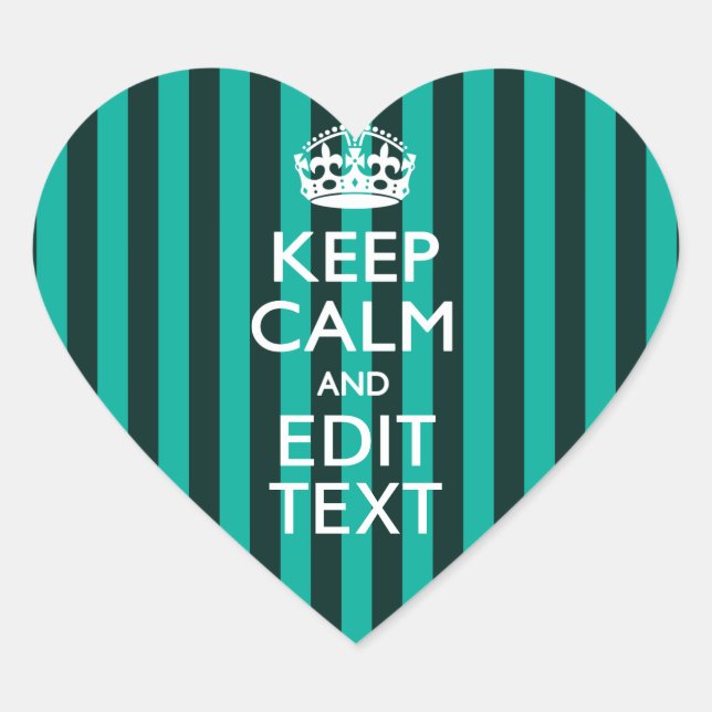 Vibrant Keep Calm Your Text Turquoise Stripes Heart Sticker (Front)