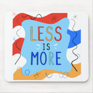 Vibrant "Less Is More" Abstract Graphic Mouse Pad