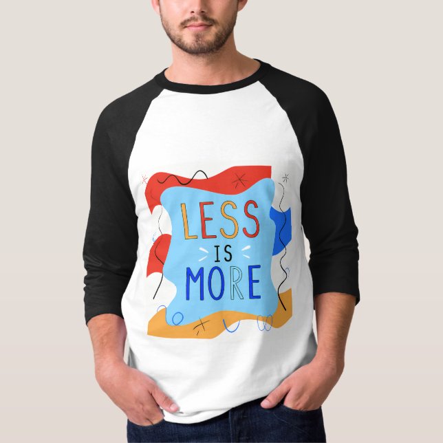 Vibrant "Less Is More" Abstract Graphic T-Shirt (Front)