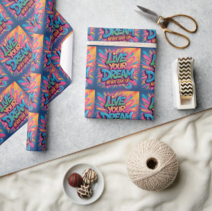 Vibrant "Live Your Dream" Graffiti Wall Art Wrapping Paper