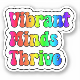 Vibrant Minds Thrive Rainbow Neurodiversity