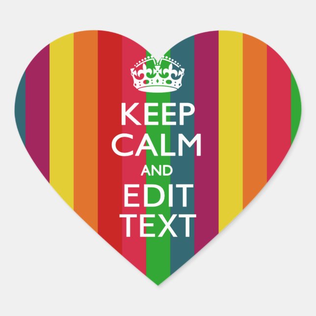 Vibrant Rainbow Keep Calm And Your Text Customise Heart Sticker (Front)