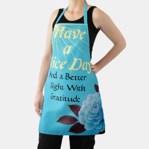 Vibrant Turquoise "Have a Nice Day" Gratitude Flor Apron