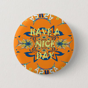 Vibrant Wishes: Have a Nice Day Art Print Design 6 Cm Round Badge