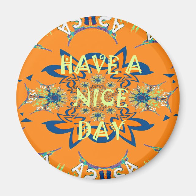 Vibrant Wishes: Have a Nice Day Art Print Design Magnet (Front)