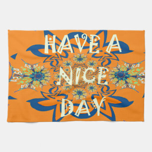 Vibrant Wishes: Have a Nice Day Art Print Design Tea Towel