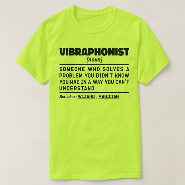Vibraphonist Noun Percussion Instrument Lover Cool T-Shirt (Design Front)