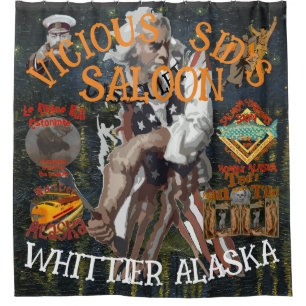 VICIOUS SID'S CASSOULET BAR WHITTIER ALASKA SHOWER CURTAIN