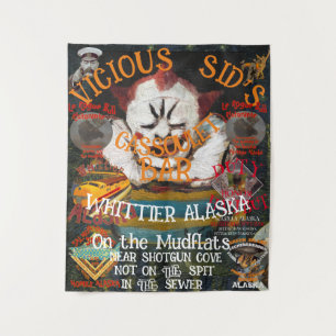 VICIOUS SID'S CASSOULET BAR WHITTIER ALASKA TAPESTRY