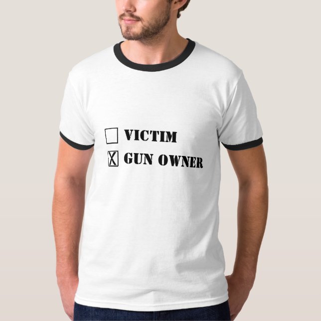 VICTIM - GUN OWNER T-Shirt (Front)