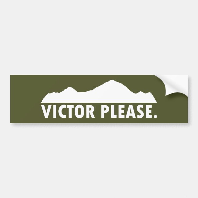 Victor Idaho Please Bumper Sticker (Front)