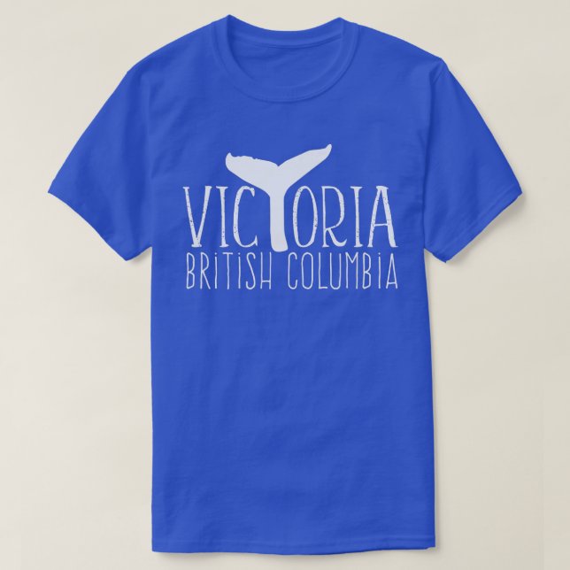 Victoria BC Canada Whale Watching Tail British Col T-Shirt (Design Front)