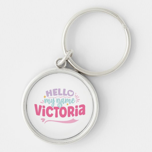 Victoria - my name is Victoria  Key Ring (Front)