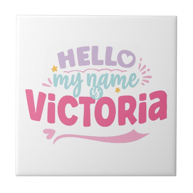 Victoria - my name is Victoria  Tile (Front)