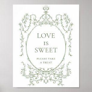 Victorian Ornate Sage Green Floral Love is Sweet Poster