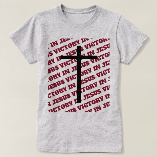 VICTORY IN JESUS T-Shirt (Design Front)