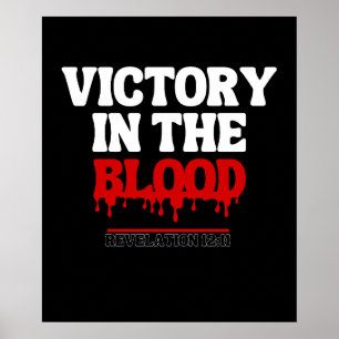 Victory in the Blood – Revelation 12:11 Poster