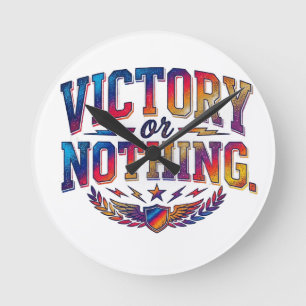 Victory or Nothing Round Clock