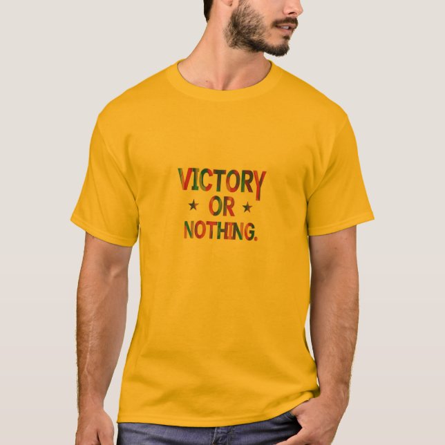 Victory or Nothing T-Shirt (Front)