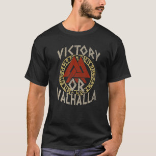 Victory Or Valhalla Rune Circle Valknut Viking Vik T-Shirt
