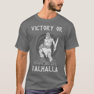 Victory or Valhalla Viking 8 T-Shirt