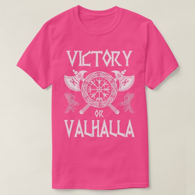 Victory or Valhalla Viking T-Shirt (Design Front)