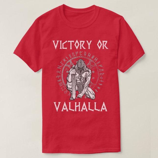 Victory or Valhalla Viking T-Shirt (Design Front)