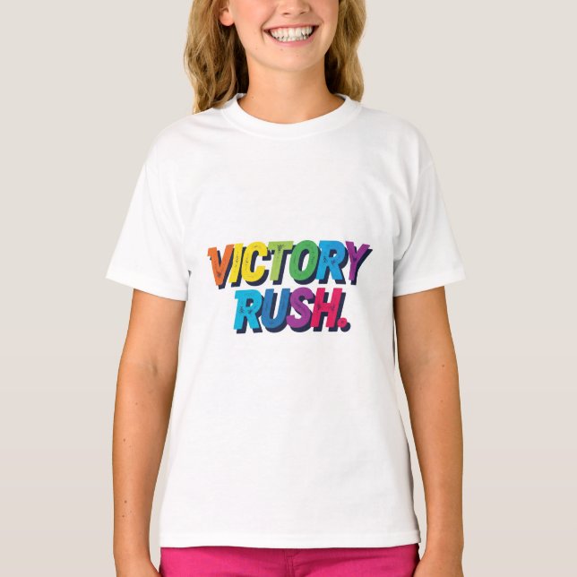 Victory Rush. T-Shirt (Front)