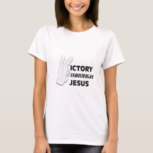 Victory through Jesus T-Shirt