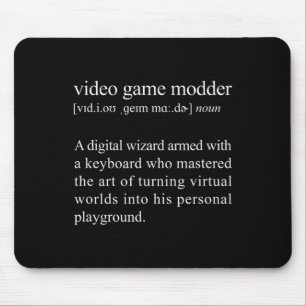 Video Game Modder Definition - Video Game Modding  Mouse Pad