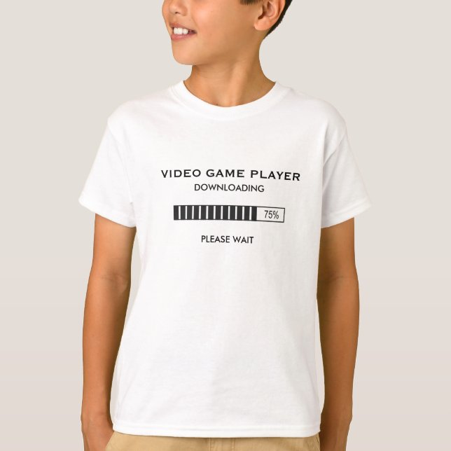 Video Game Player Downloading T-Shirt (Front)
