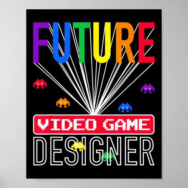 Video Game Shirt Future Video Game Designer Kids  Poster (Front)