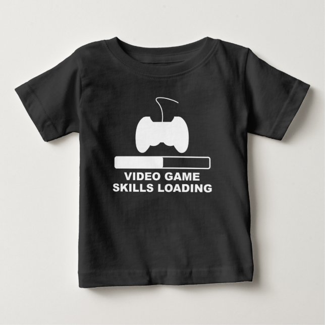 Video Game Skills Loading Baby T-Shirt (Front)