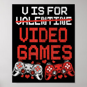 Video Game Valentines Day  for Boys Kids Teenager  Poster