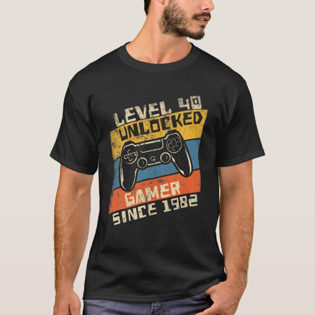 Video Gamer 40Th Birthday Level 40 Unlocked 1982 T-Shirt (Front)