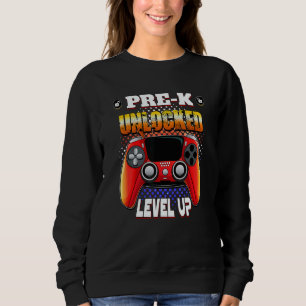 Video Gamer Back To School  Pre K Unlocked Level U Sweatshirt