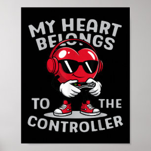 Video Gamer Valentines Day With My Heart Belongs C Poster