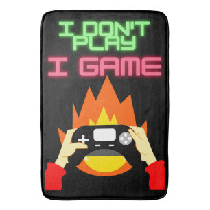 Video Gamers: I Don't Play I Game Bath Mat