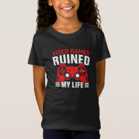 Video Games Ruined My Life, Gamers Life
