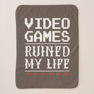 Video Games Ruined My Life Sherpa Blanket