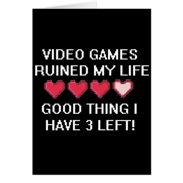 Video Games Ruined My Life Style 1 (Front)