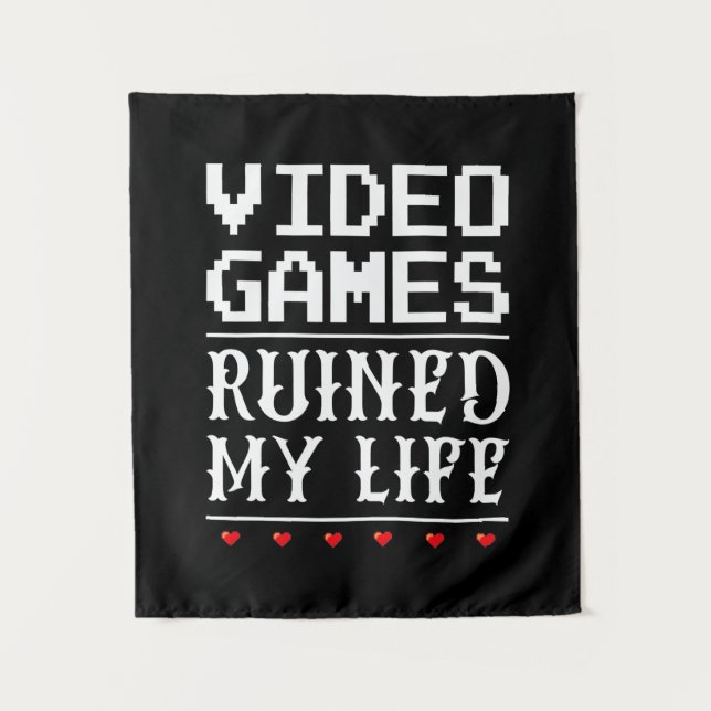 Video Games Ruined My Life Tapestry (Front)
