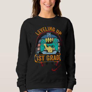 Video Gaming  for students Leveling up in First Gr Sweatshirt