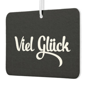 Viel Glück   Good Luck German Language Car Air Freshener