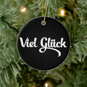 Viel Glück   Good Luck German Language Ceramic Tree Decoration