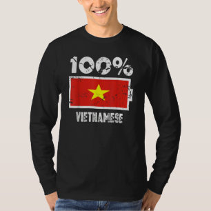 Vietnam Flag Support 100 Vietnamese Battery Power T-Shirt